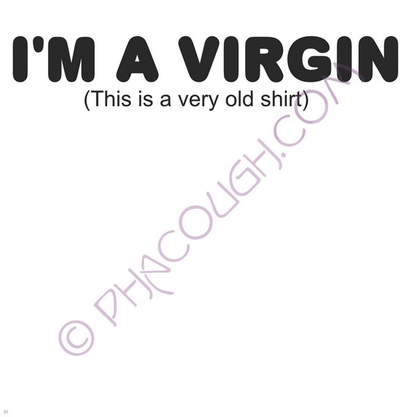 I'M A Virgin...