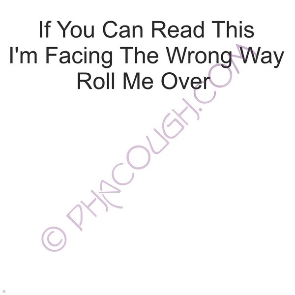 Of You Can Read This Roll Me Over