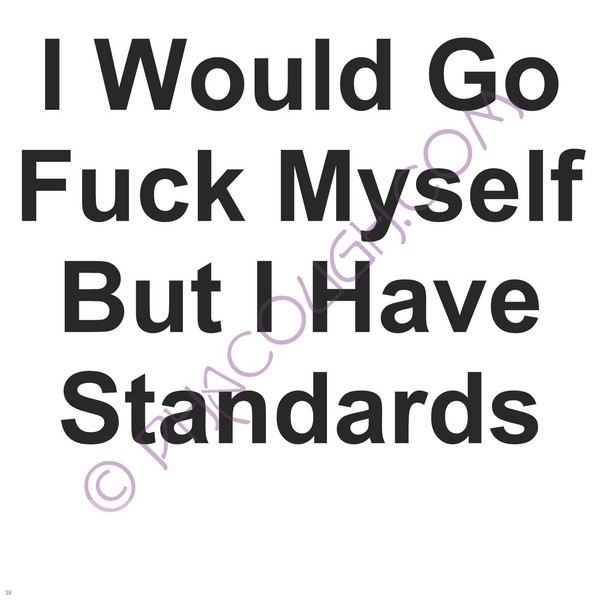 I Have Standards