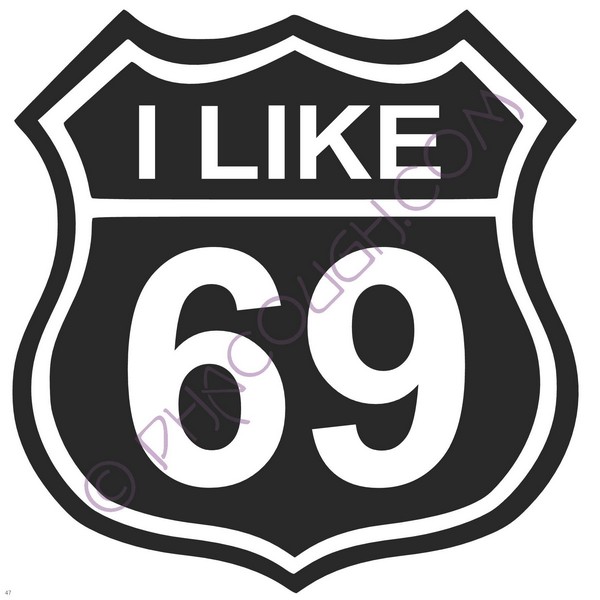 I Like 69