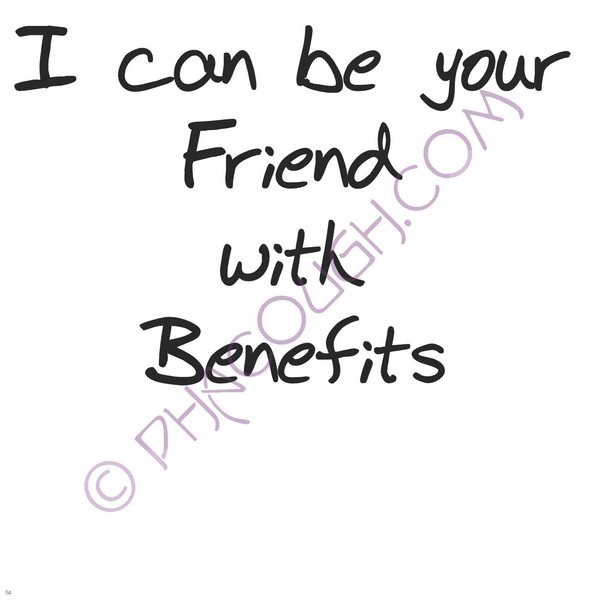 I Can Be Your Friend With Benefits