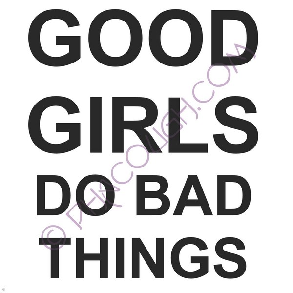 Good Girls Do Bad Things