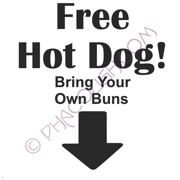 Free Hot Dog Bring Your Own Buns