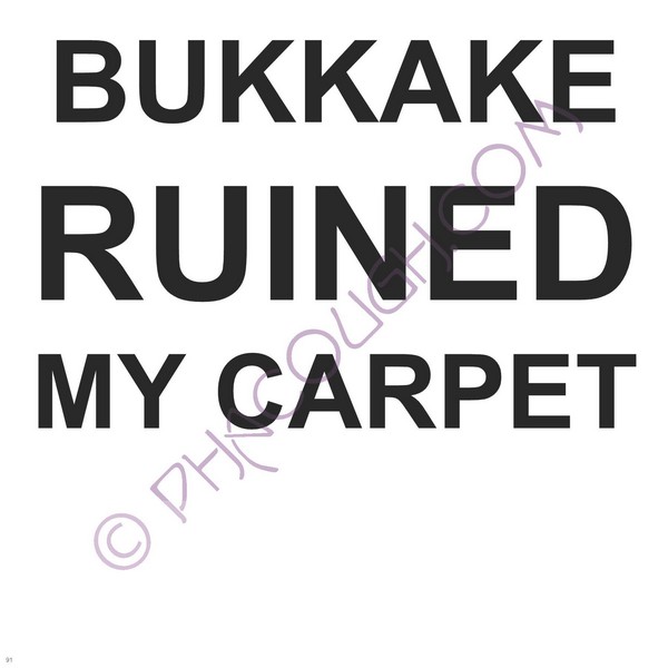 Bukkake Ruined My Carpet