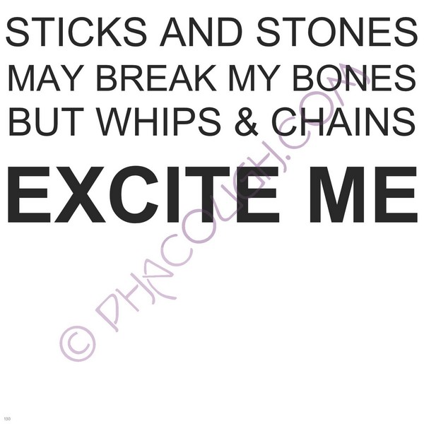 Sticks And Stones May Break My Bones