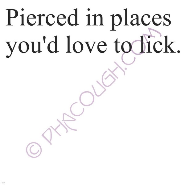 Pierced In Places You'd Love To Lick