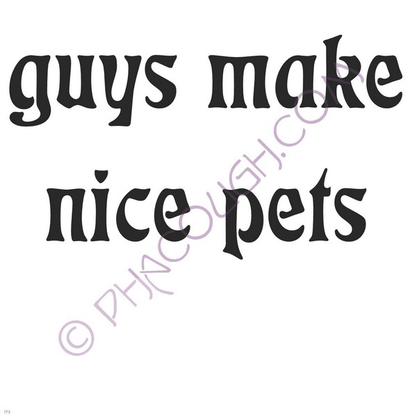 Guys Make Nice Pets