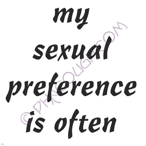 My Sexual Preference Is Often