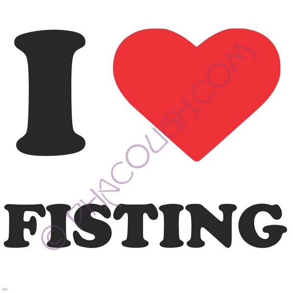 I Love Fisting