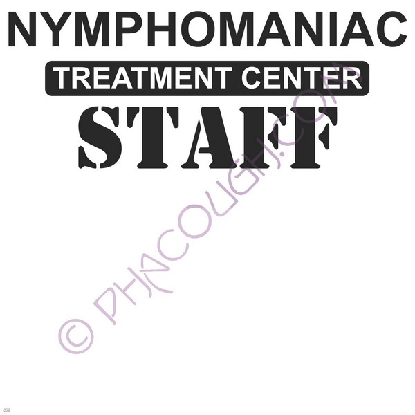 Nymphomaniac Treatment Center Staff