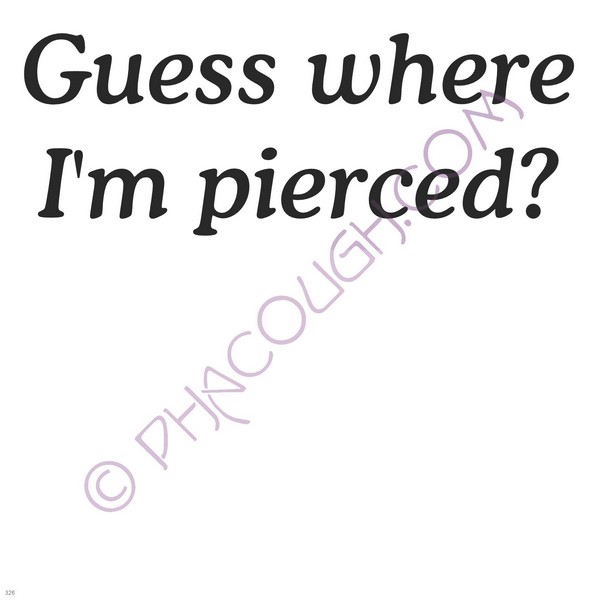 Guess Where I'm Pierced