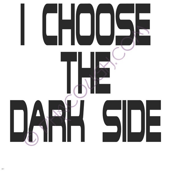 Choose The Dark Side