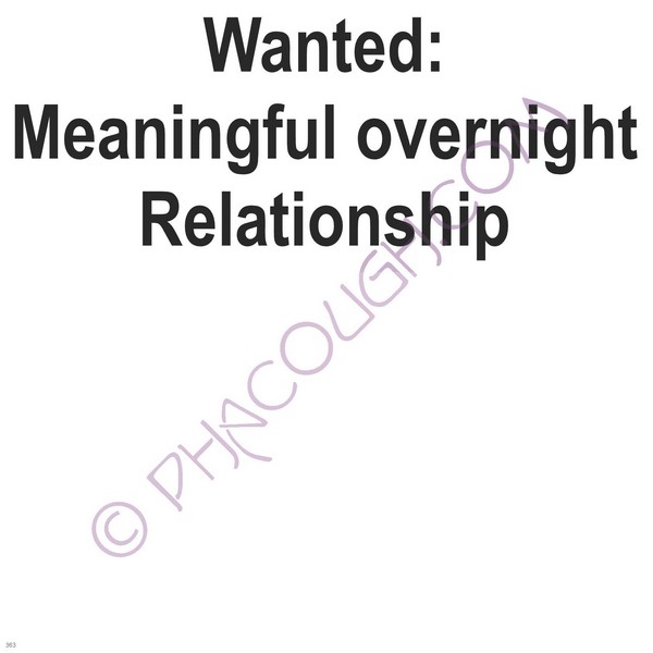 Wanted Meaningful Overnight Relationship