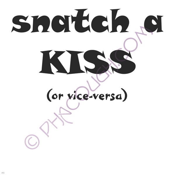 Snatch A Kiss