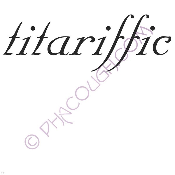 Titariffic