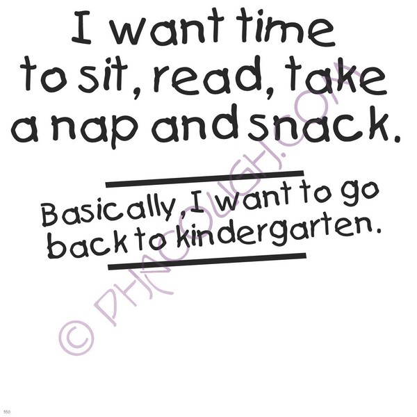 I Want Time To Sit Read Take A Nap And Snack