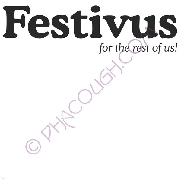 Festivus For The Rest Of Us