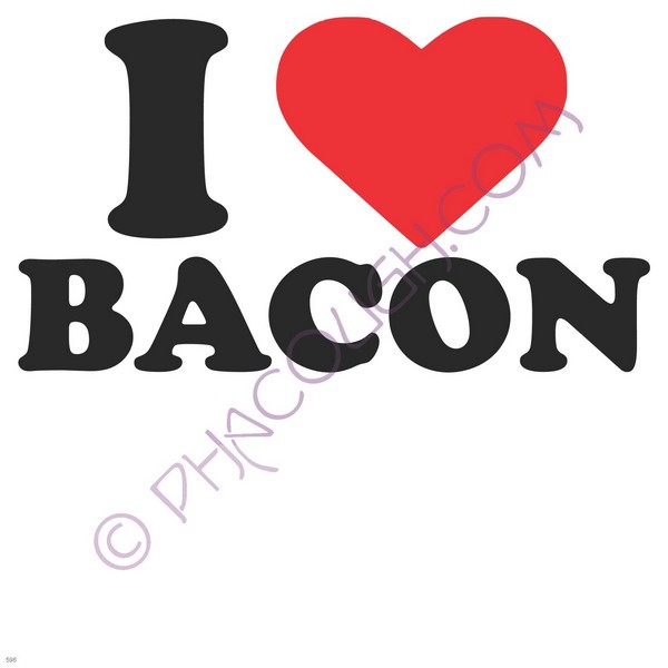 I Love Bacon