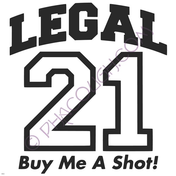 Legal 21 Buy Me A Shot