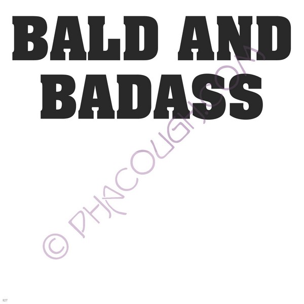 Bald and badass