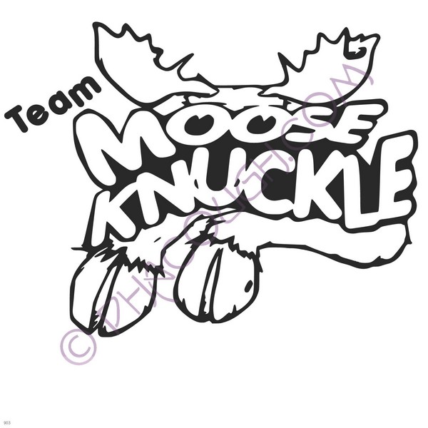 Team moose knuckle