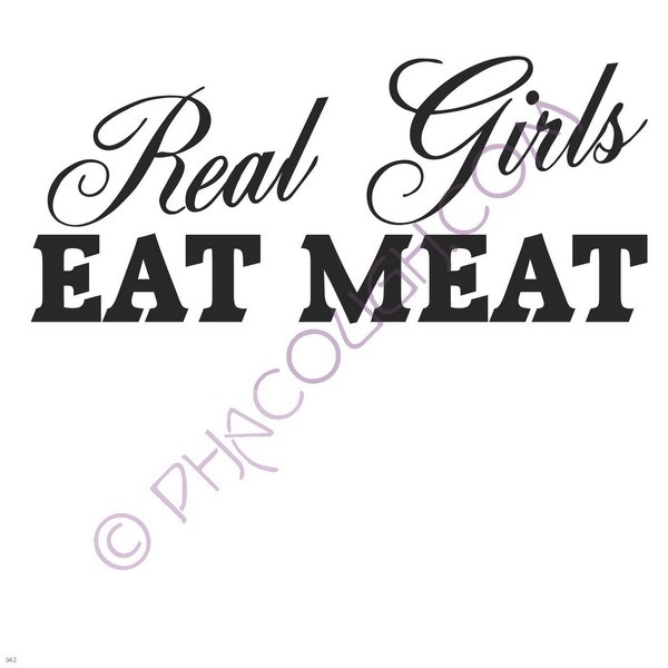 Real girls eat meat