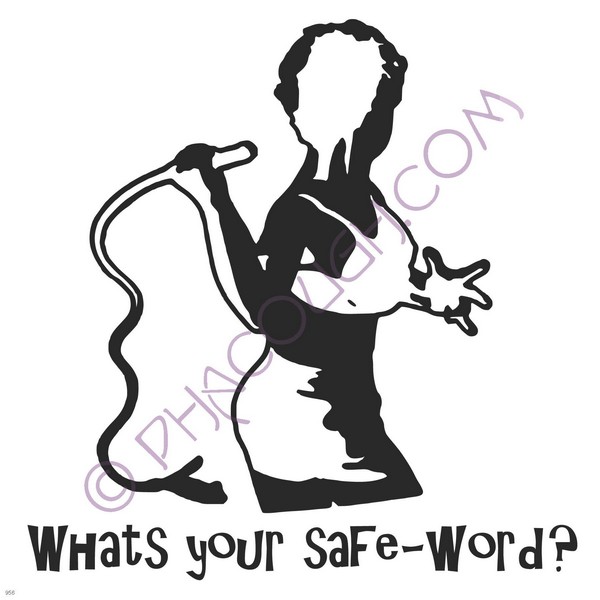 What's your safe word