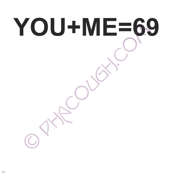 You+me=69