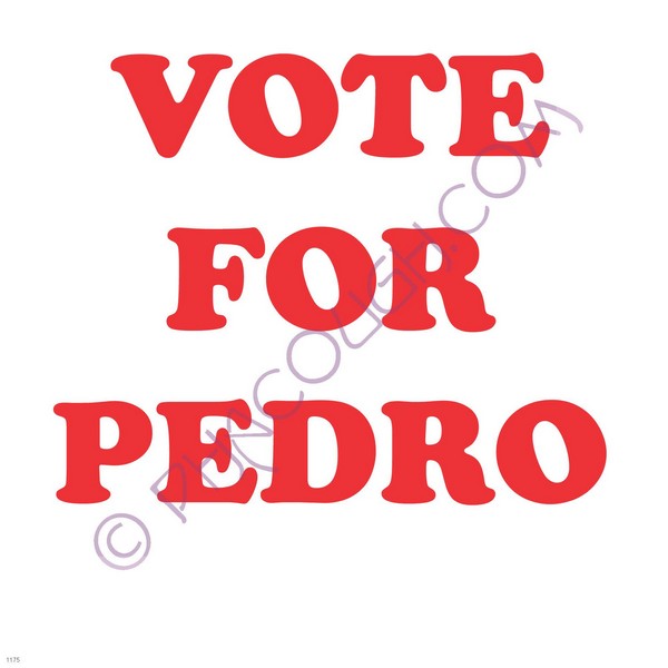 Vote for Pedro