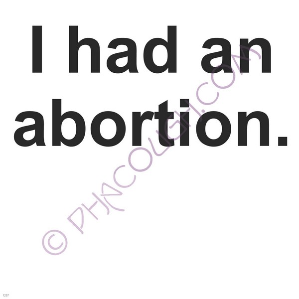 I had an abortion