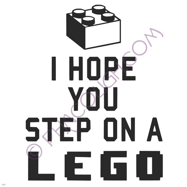 I hope you step on a lego