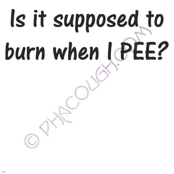 Is it supposed to burn when I pee?