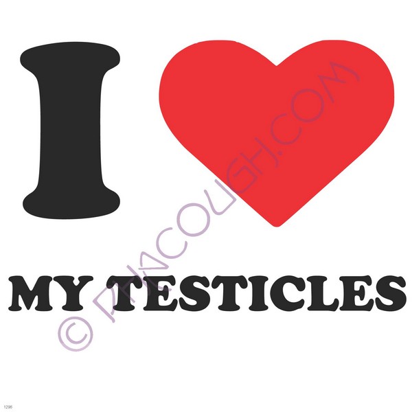 I (heart) love my testicles