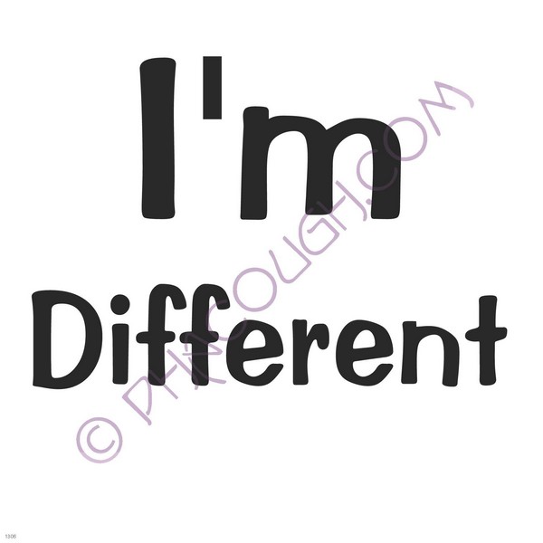 Im different