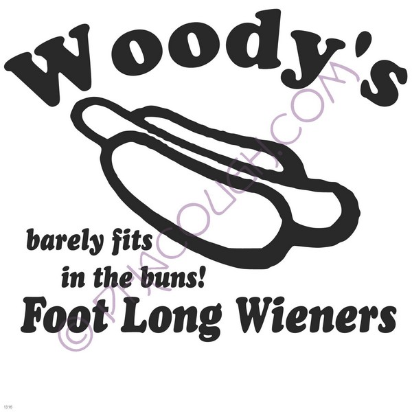 Woody's foot long wieners