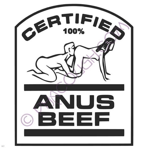 Certified anus beef