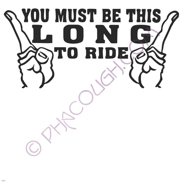 You must be this long to ride