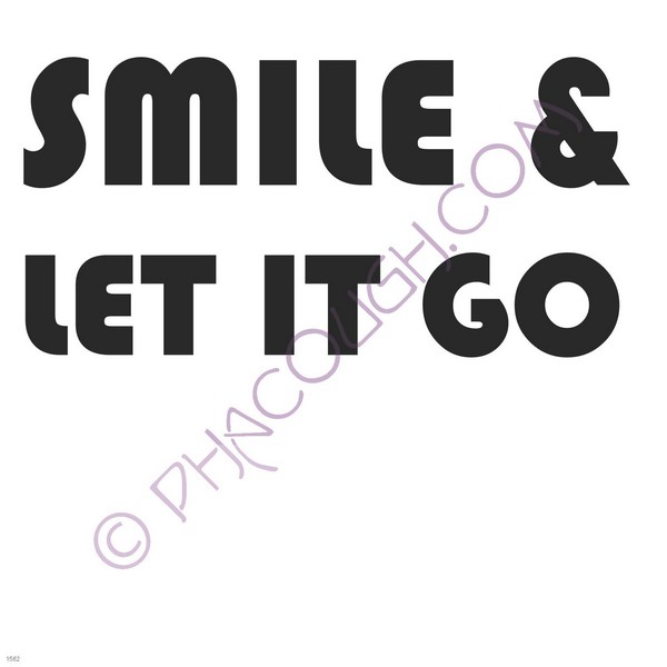 Smile & let it go