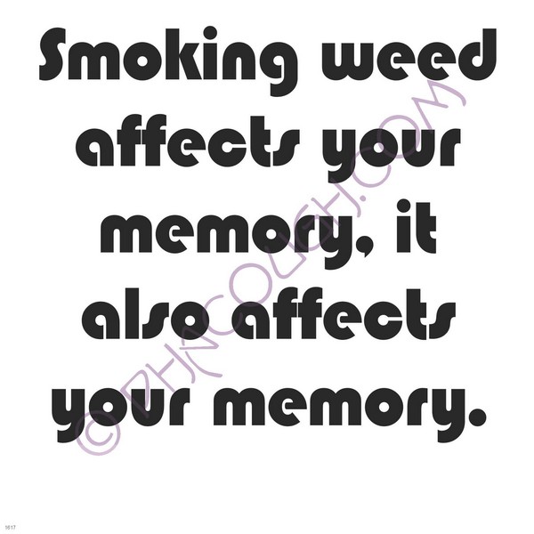 Smoking weed affects your memory