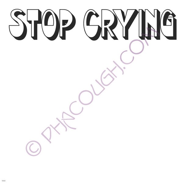 Stop crying