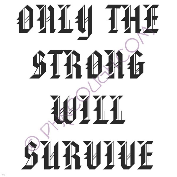 Only the strong will survive