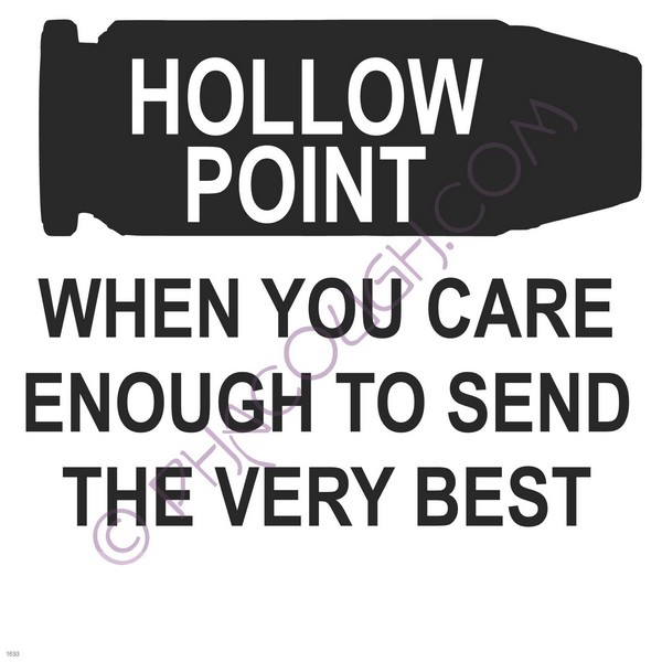 Hollow point when you care to send the very best