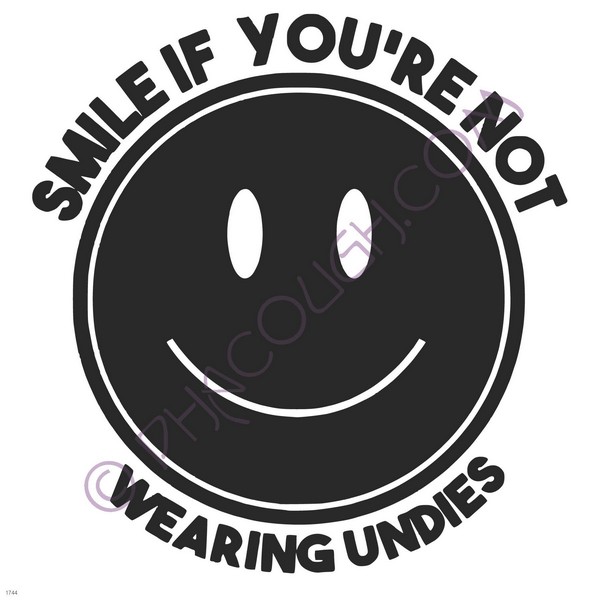 Smile if you're not wearing undies