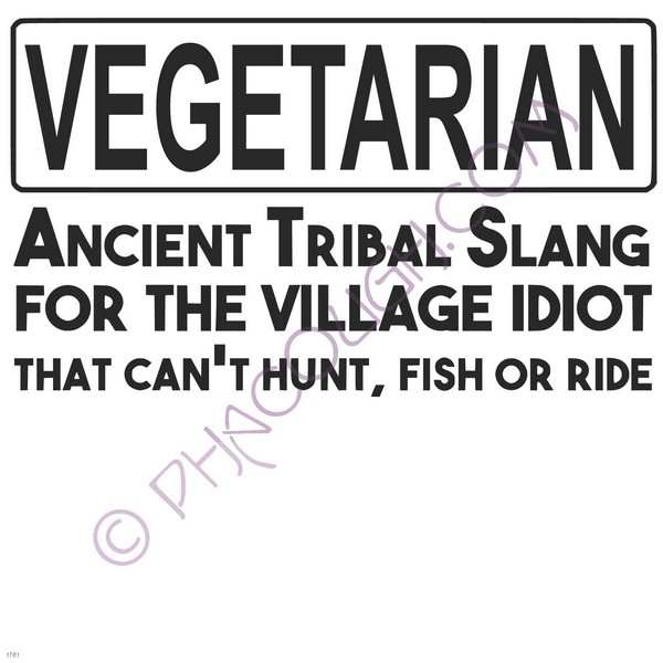 Vegetation ancient tribal slang for village idiot