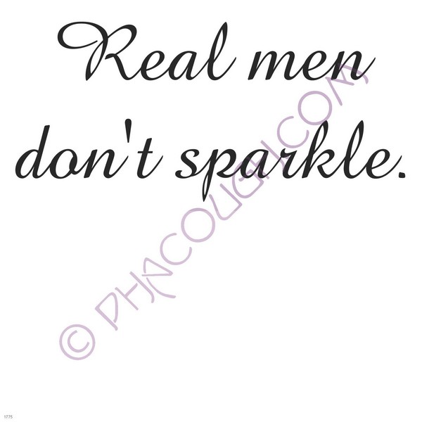 Real men don't sparkle