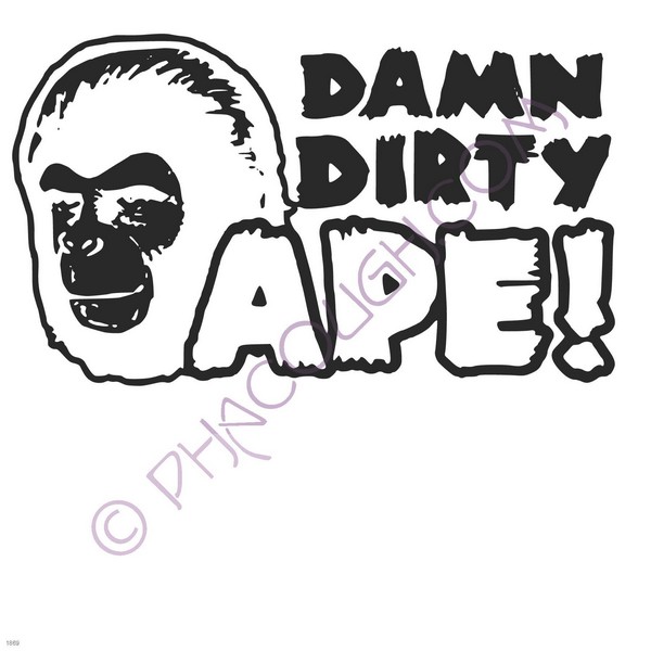 Damn Dirty Ape!