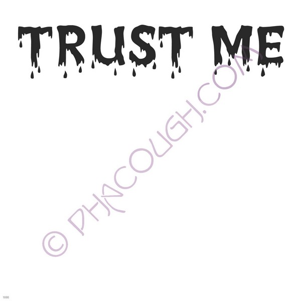 Trust me