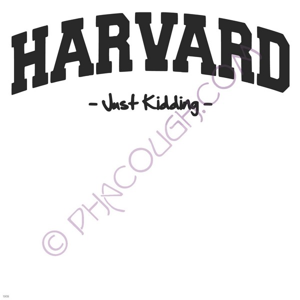 Harvard just kidding