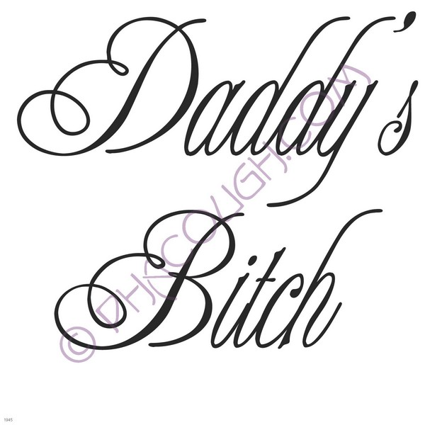 Daddys bitch