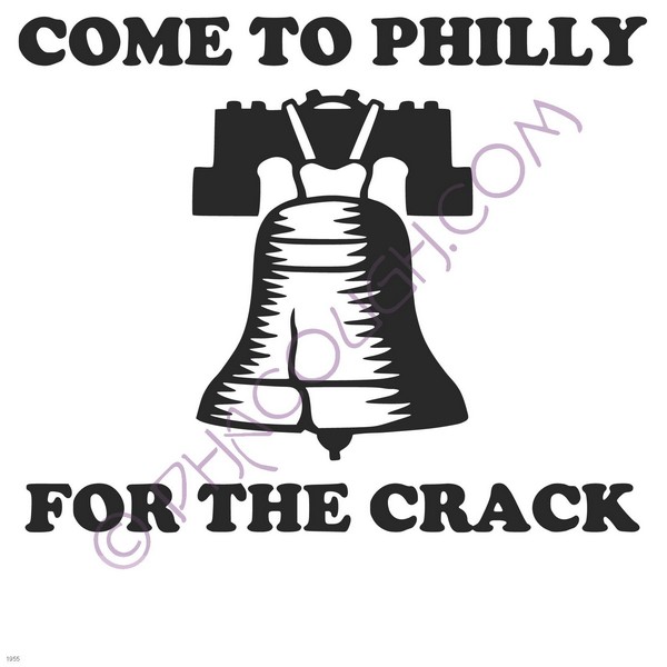 Come to philly for the crack